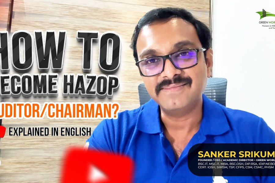 How To Become HAZOP Auditor/Chairman?