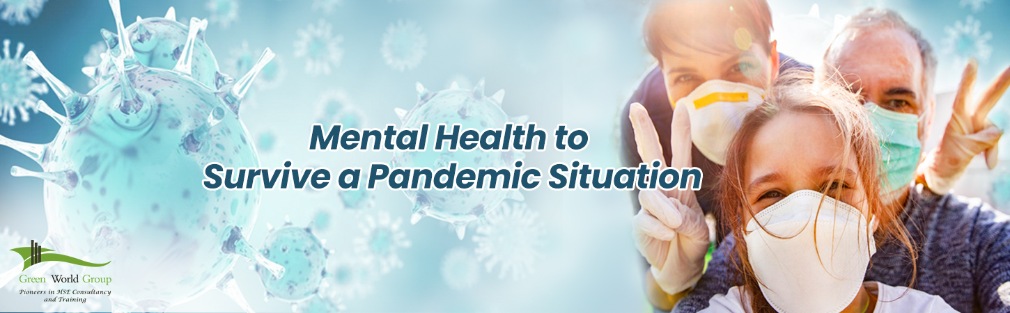 Mental Health to Survive a Pandemic Situation