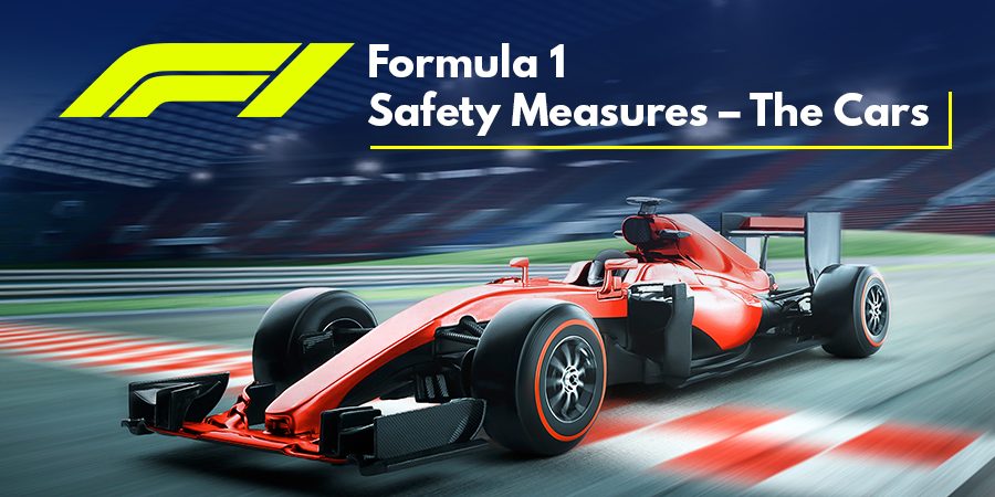 Formula 1 Safety Measures – The Cars